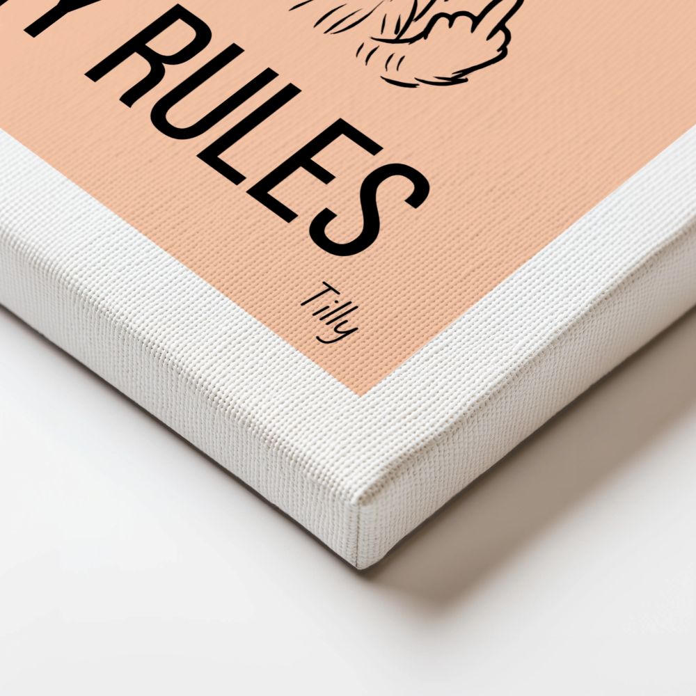 My House My Rules - Canvas